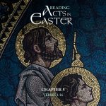Reading Acts in Easter